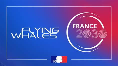 france 2030 flying whales investment press conference