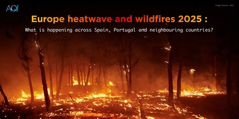 Southern Europe wildfires impact tourism and air travel in July 2025